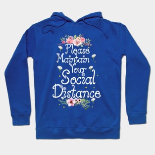 Maintain Social Distance Hoodie